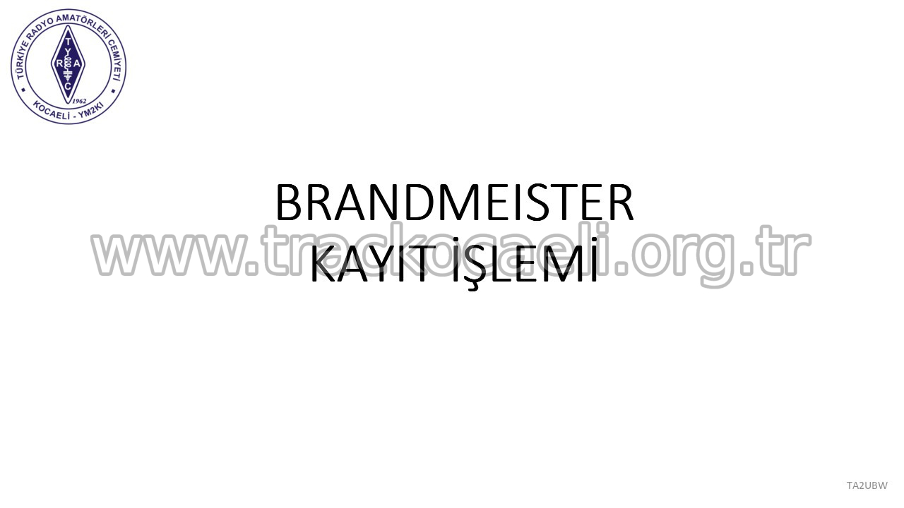 Brandmeister Kayıt İşlemi